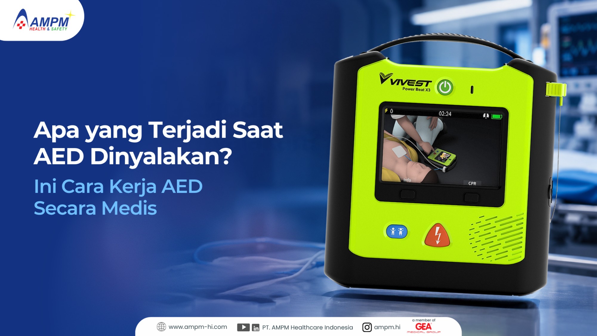 Apa yang Terjadi Saat AED Dinyalakan? Ini Cara Kerja AED Secara Medis
