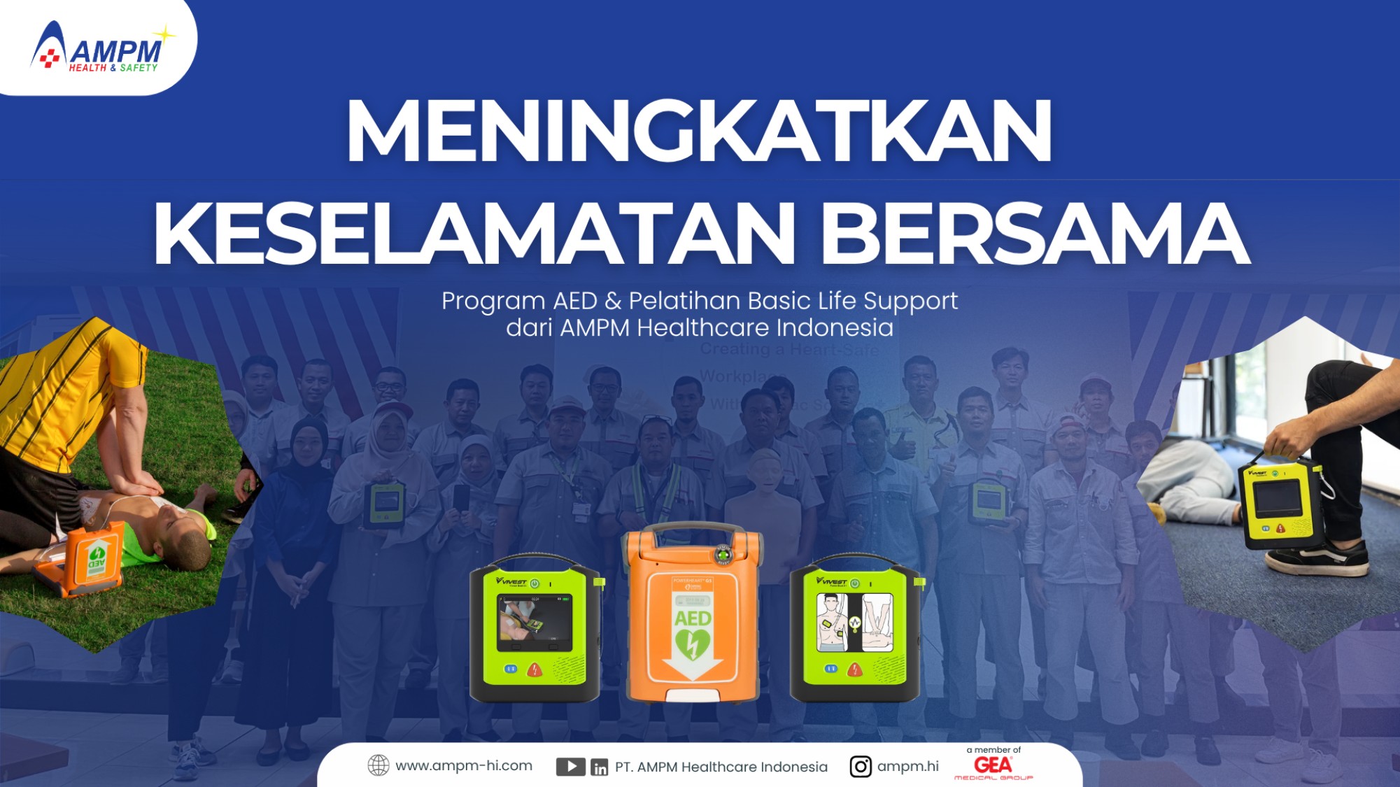 Meningkatkan Keselamatan Bersama: Program AED & Pelatihan Basic Life Support dari AMPM Healthcare Indonesia