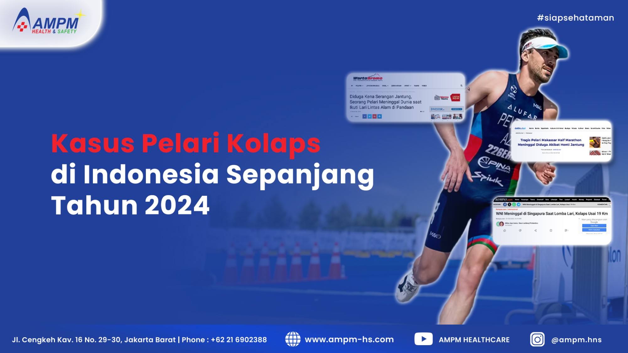 Kasus Pelari Kolaps dan Henti Jantung di Indonesia 2024 - Apa yang Bisa Kita Pelajari