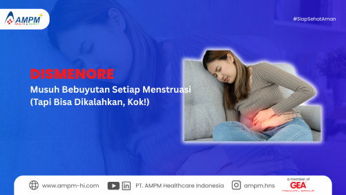 DISMENORE : Musuh Bebuyutan Setiap Menstruasi (Tapi Bisa Dikalahkan, Kok!)