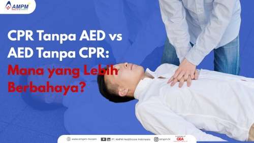 CPR Tanpa AED vs AED Tanpa CPR: Mana yang Lebih Berbahaya?