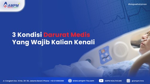 3 Kondisi Darurat Medis Yang Wajib Kamu Kenali
